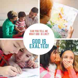 God is exalted Lesson for Kids